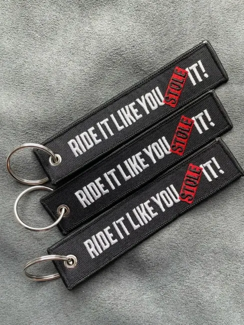 Тканевый брелок ремувка RIDE IT LIKE YOU STOLE IT